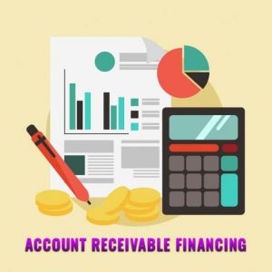 How do Accounts Receivable Financing Work
